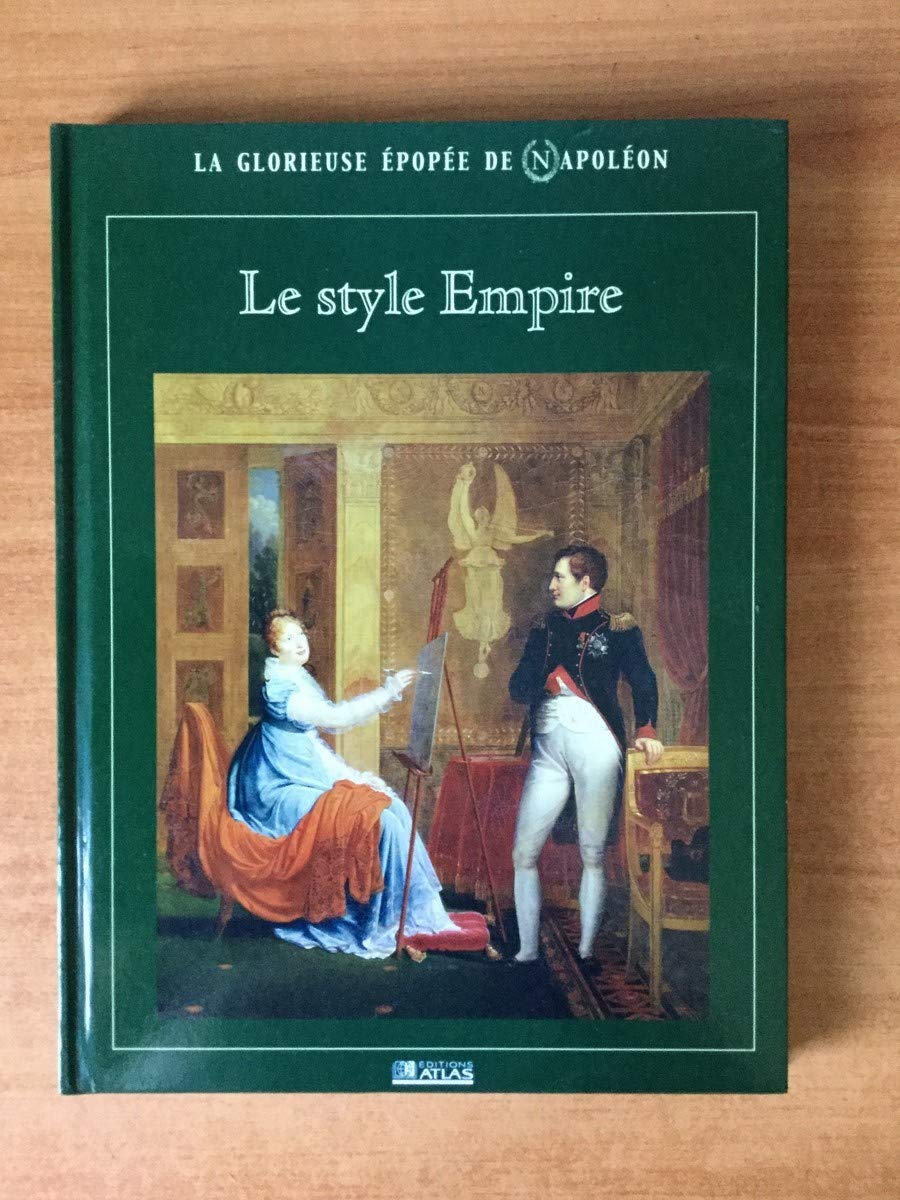 Le style Empire (La glorieuse épopée de Napoléon) Books
