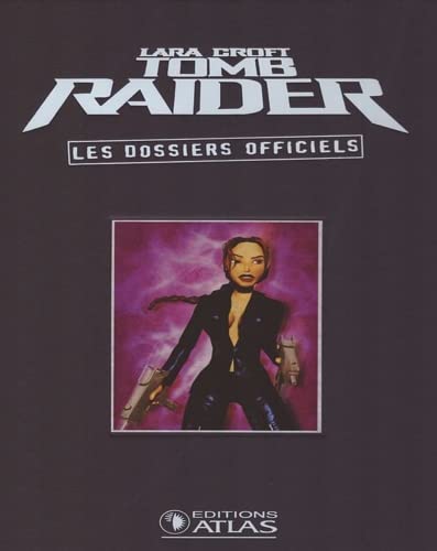 Lara Croft, Tomb Raider: Les dossiers officiels. Volume 5. book