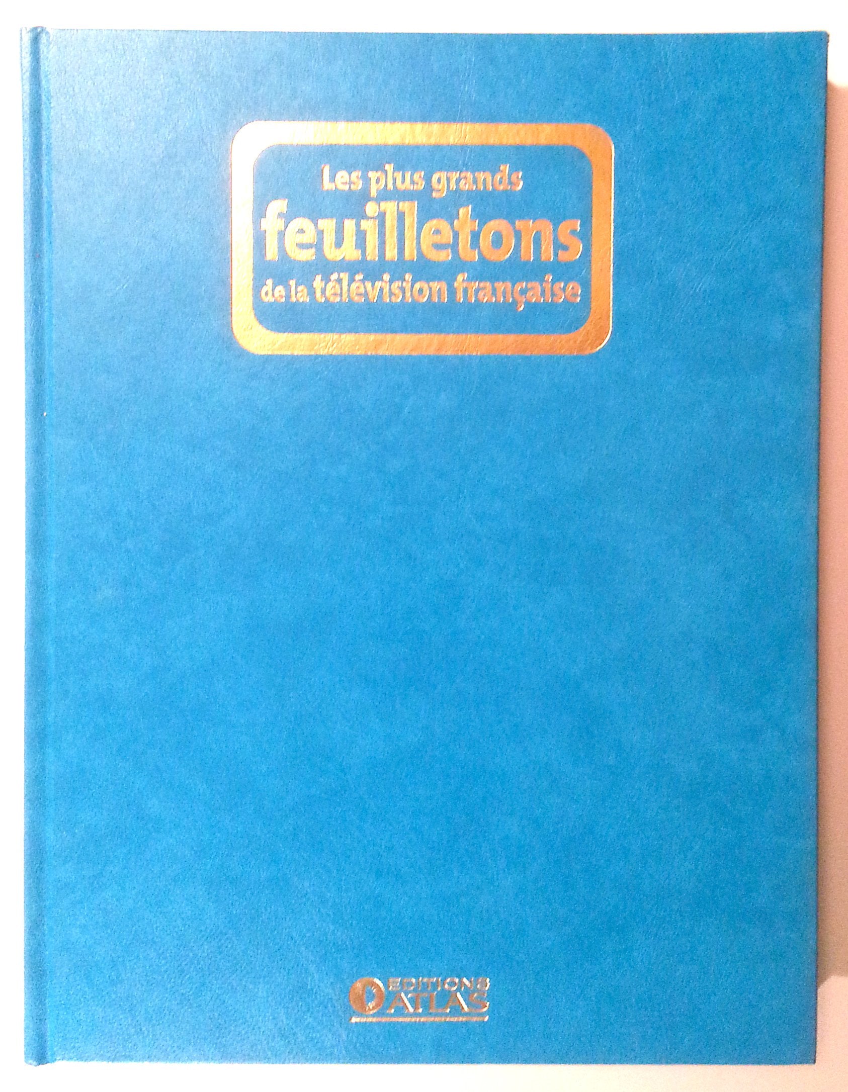 Les plus grands feuilletons de la télévision française. Tome 1 Books