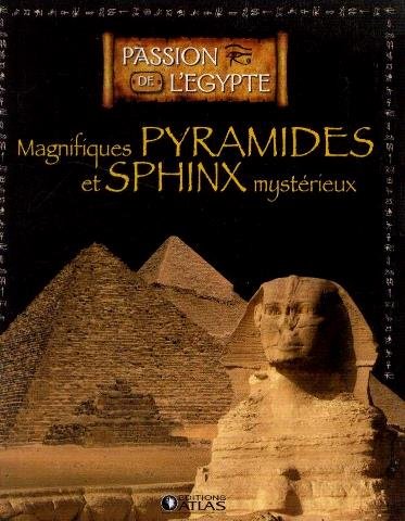 Magnifiques pyramides et sphinx mystérieux Books