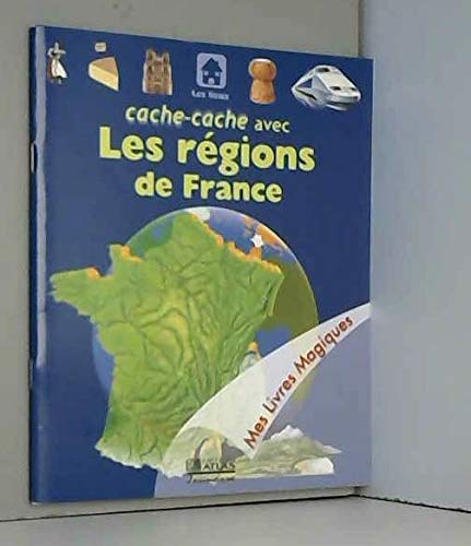 Cache-cache avec les régions de France (Mes livres magiques) Books