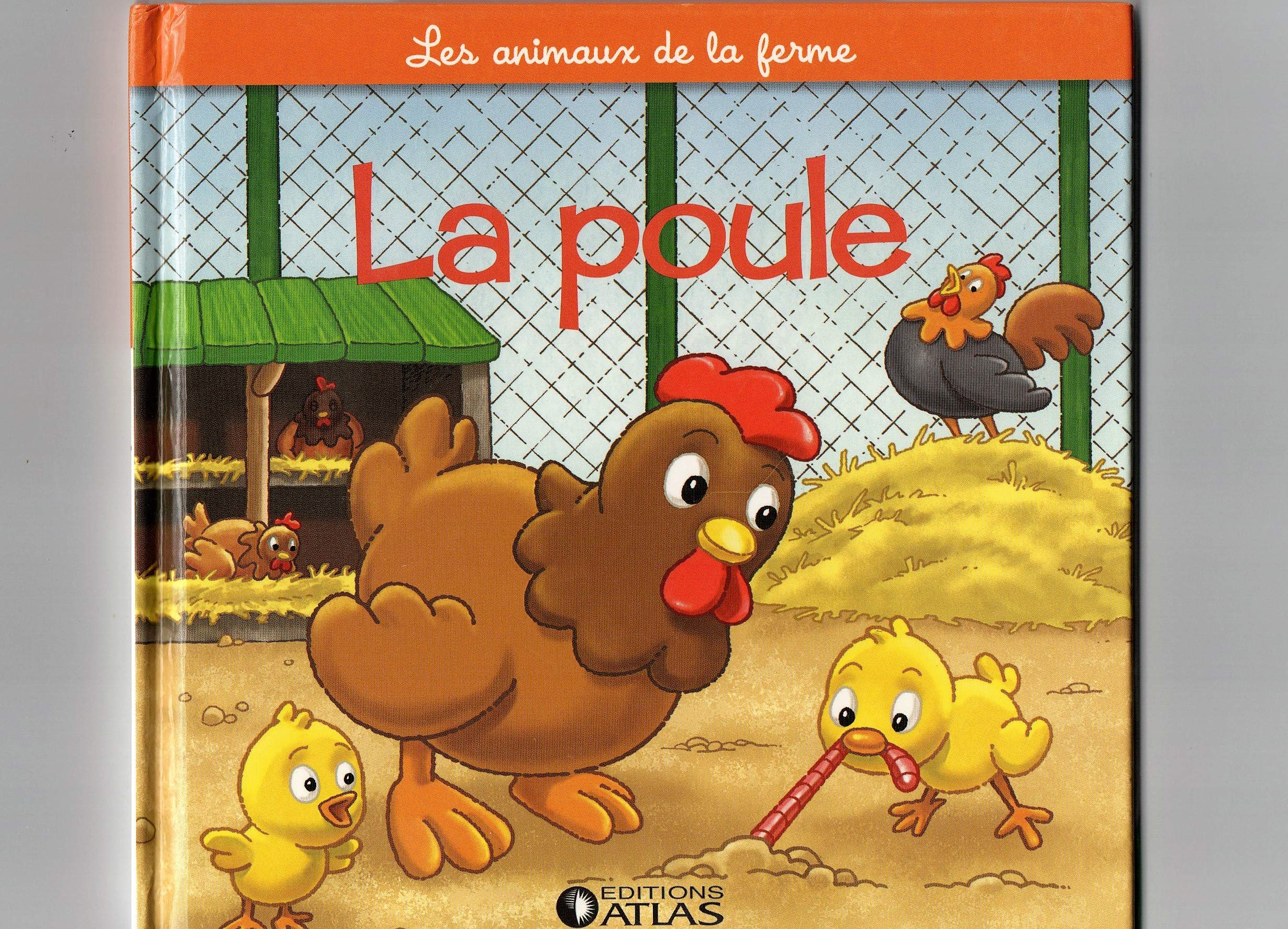 Les animaux de la ferme : la poule, le coq et les poussins Books