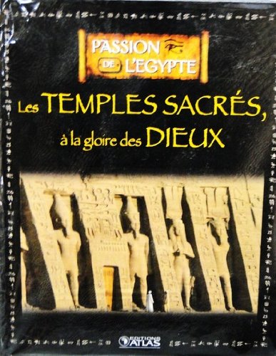 Livre Ed.ATLAS 128p PASSION DE L'EGYPTE Les temples sacrés à la gloire des Dieux Books