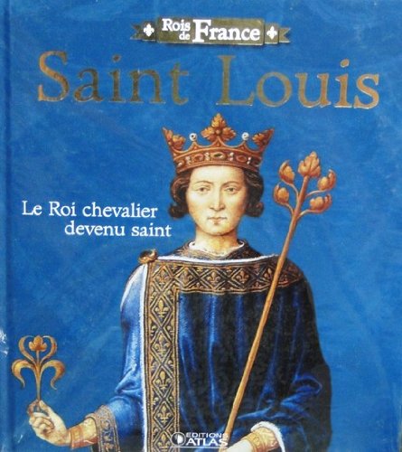 Livre "Rois de France" Edition ATLAS illustré 96 pages Roi Chevalier SAINT LOUIS Books