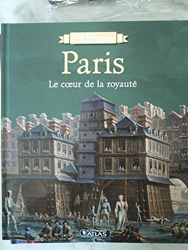 Paris le coeur de la royauté book