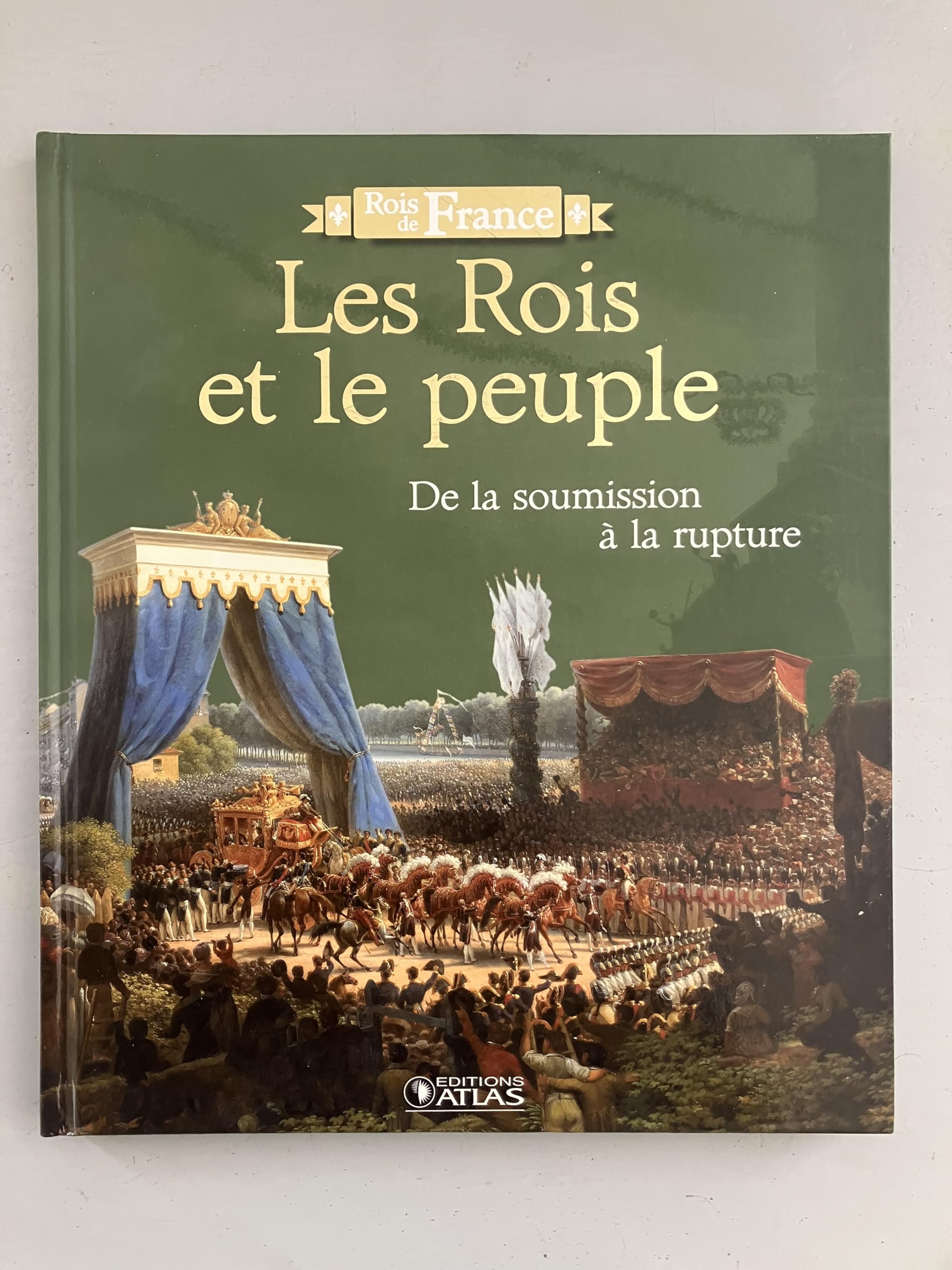 Livre "Rois de France" Edition ATLAS illustré 96 pages LES ROIS ET LE PEUPLE Books