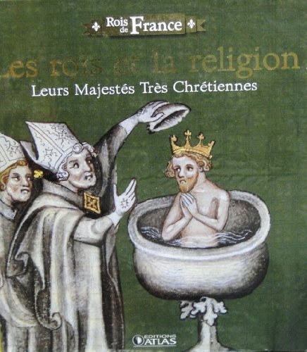 Livre "Rois de France" Edition ATLAS illustré 96 pages LES ROIS ET LA RELIGION Books