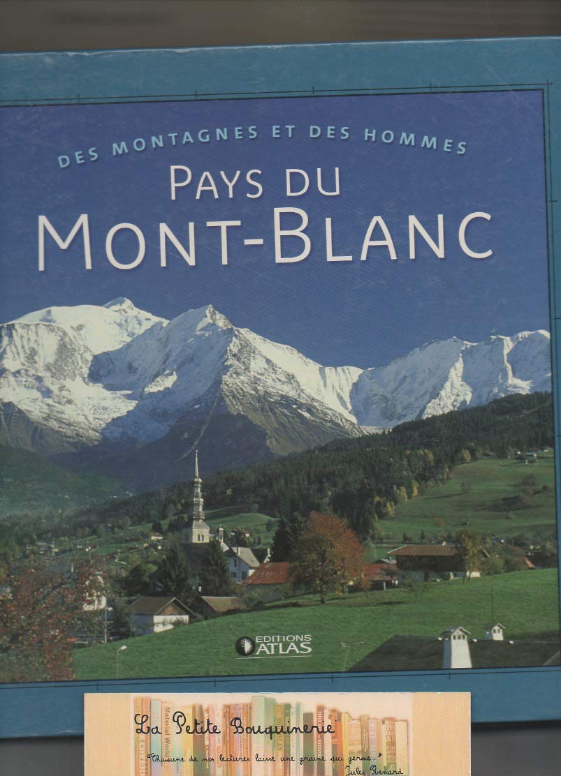 Des montagnes et des hommes: Pays du Mont-Blanc book