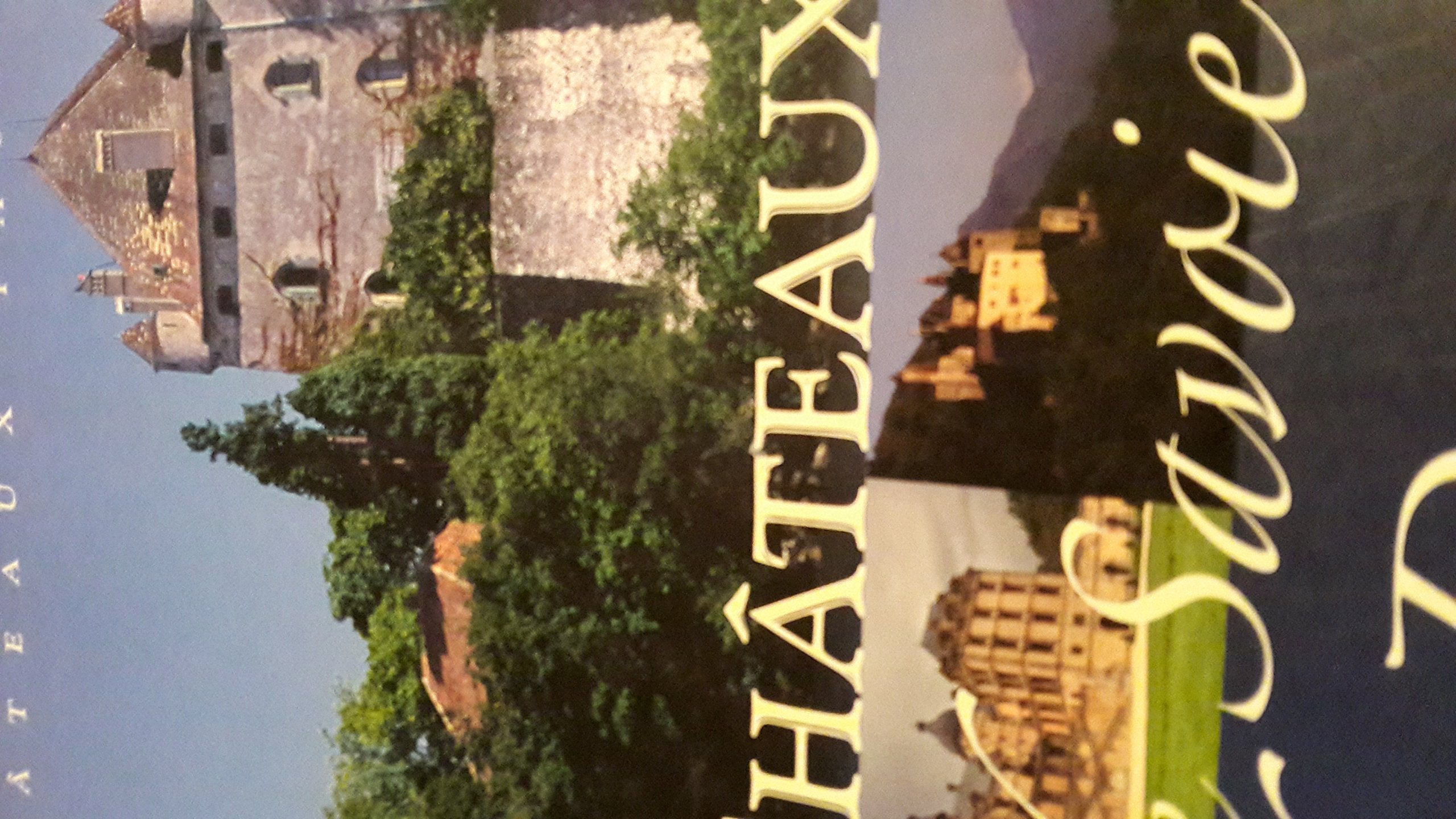 Chateaux De Savoie Et Du Dauphiné Chateaux Passion Books