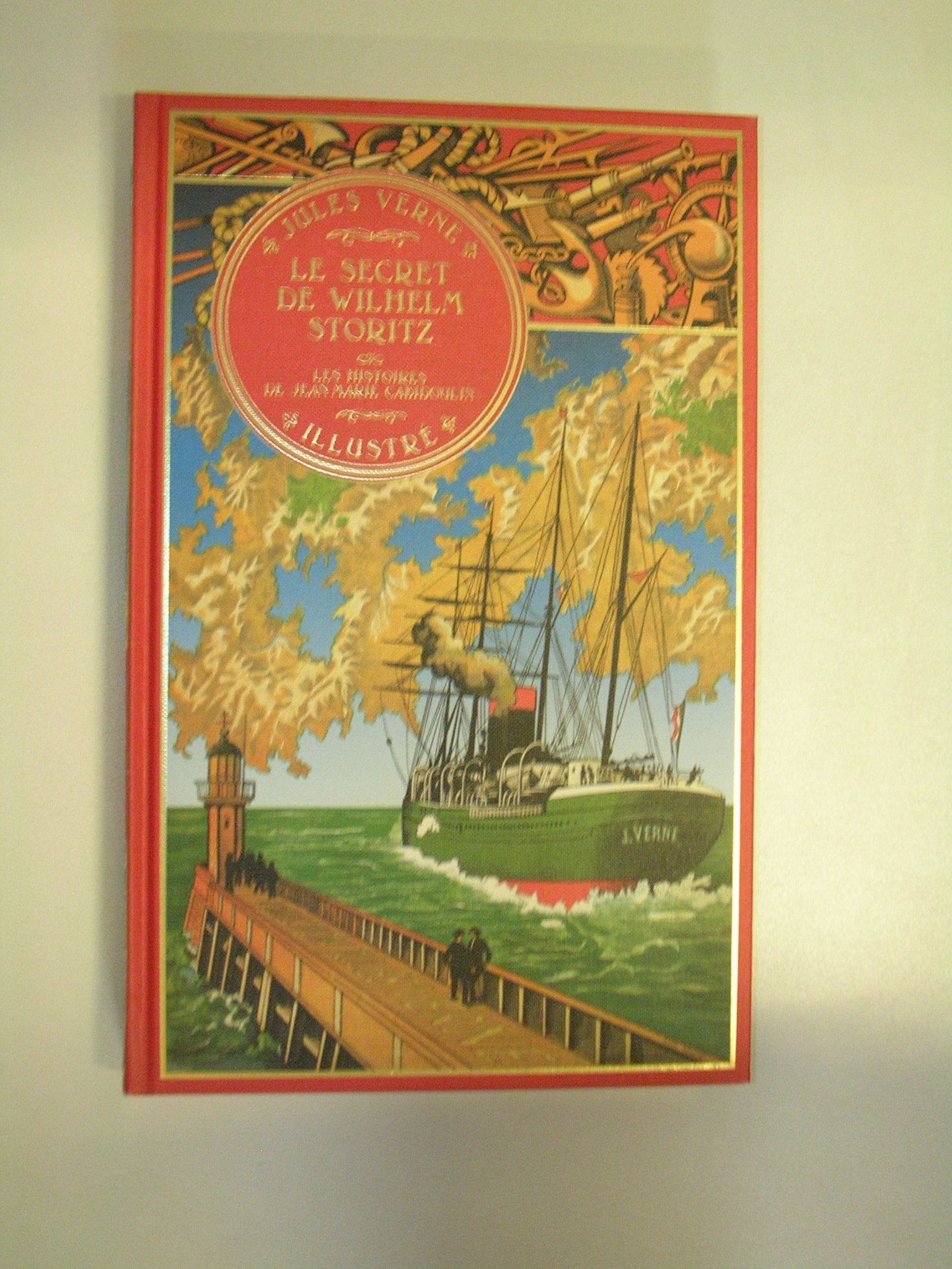 Le Secret de Wilhelm Storitz / Les Histoires de Jean-Marie Cabidoulin book
