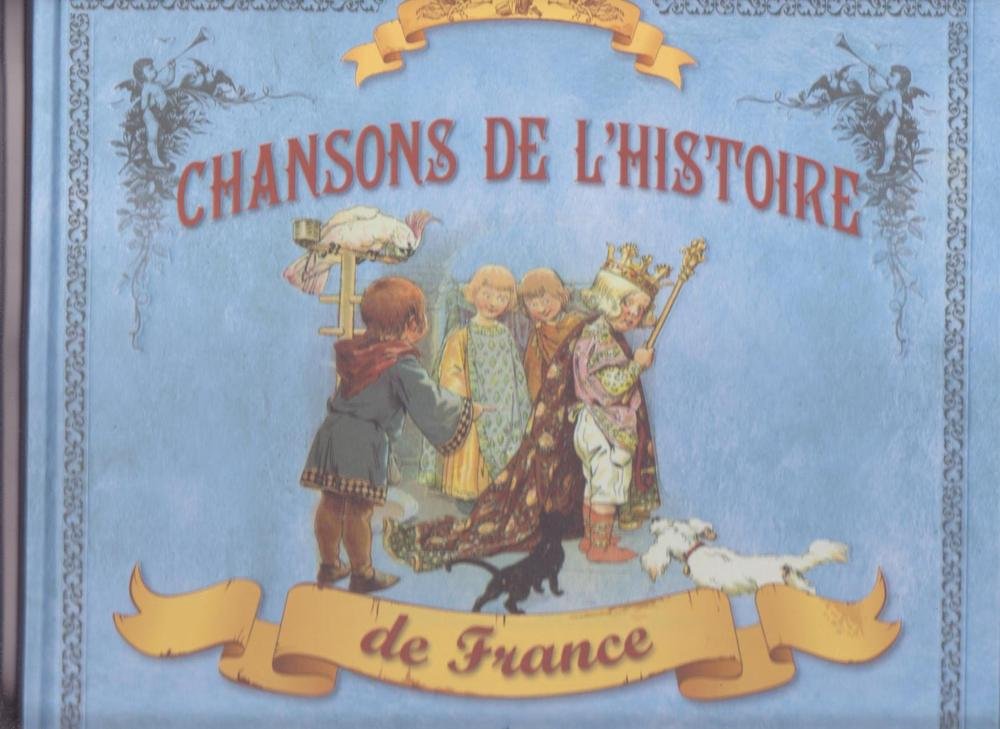 Chansons De L' Histoire De France - Paroles Et Musique Books
