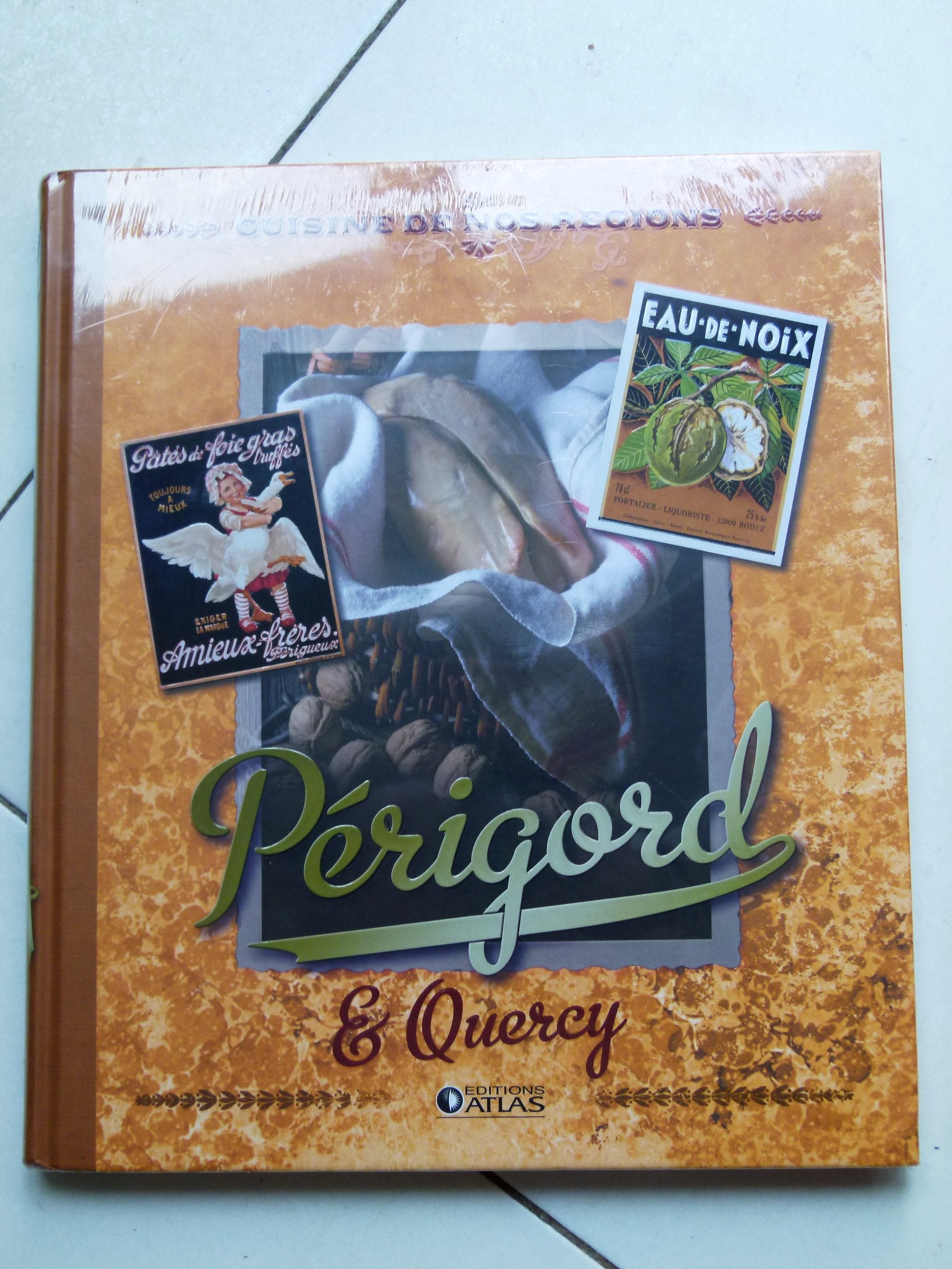 Cuisine de nos régions - Périgord et Quercy Books