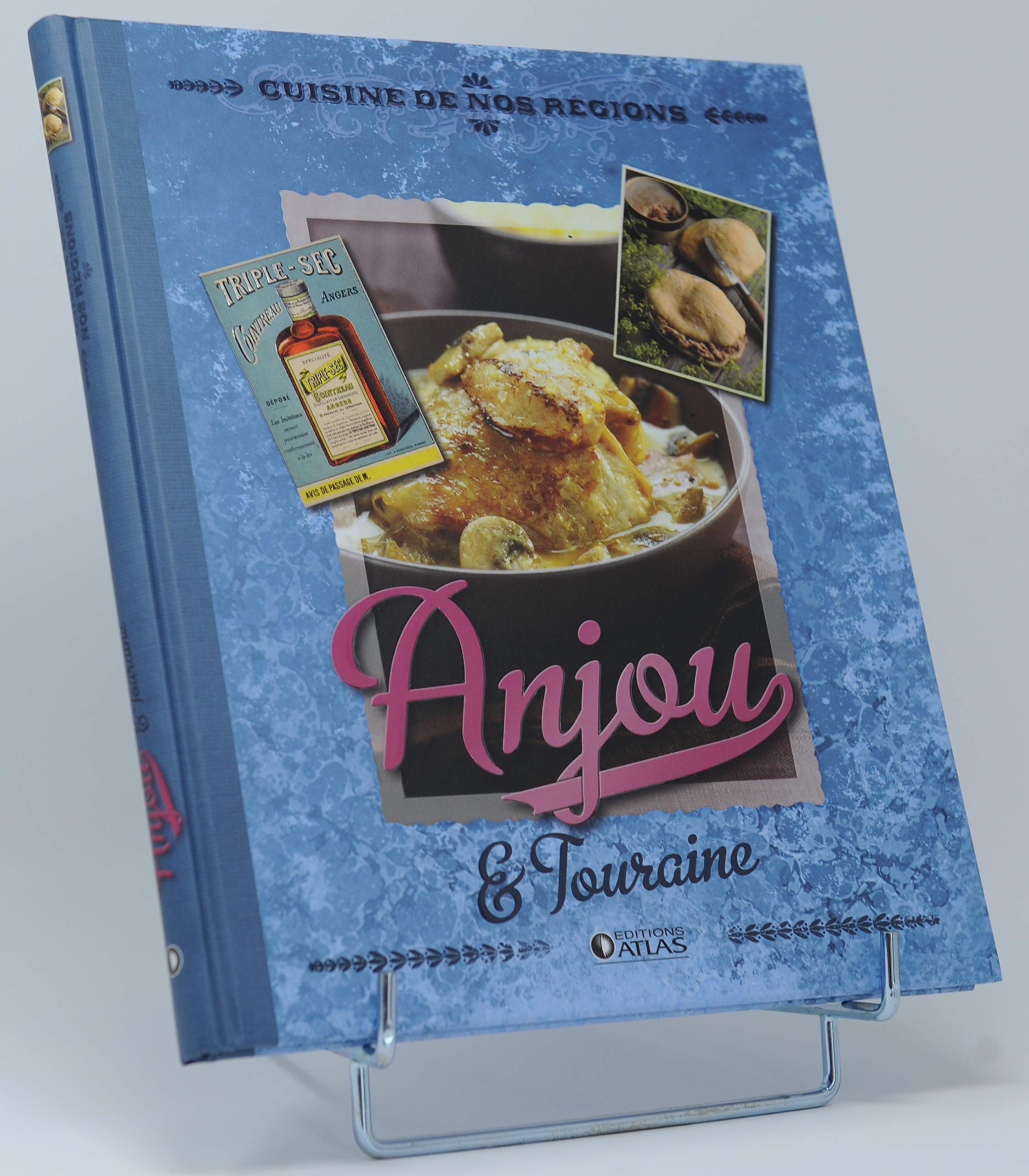 Anjou & Touraine - Cuisine de nos régions Books