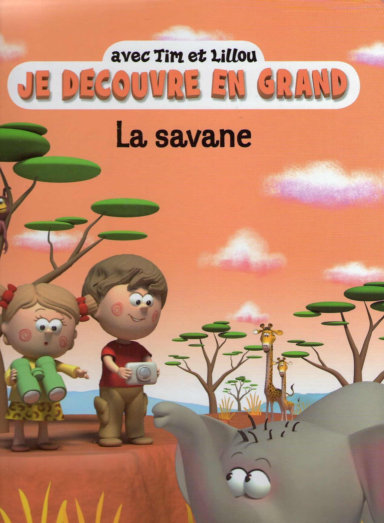 La Savane avec Tim et Lillou (collection Je découvre en grand) Books