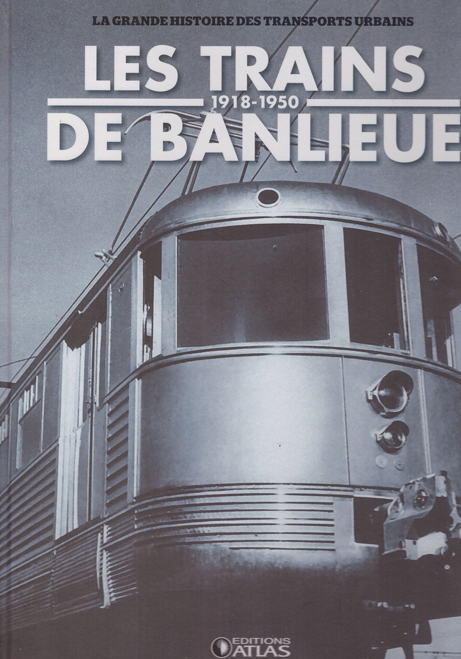 Les trains de Banlieue 1918-1950 Books