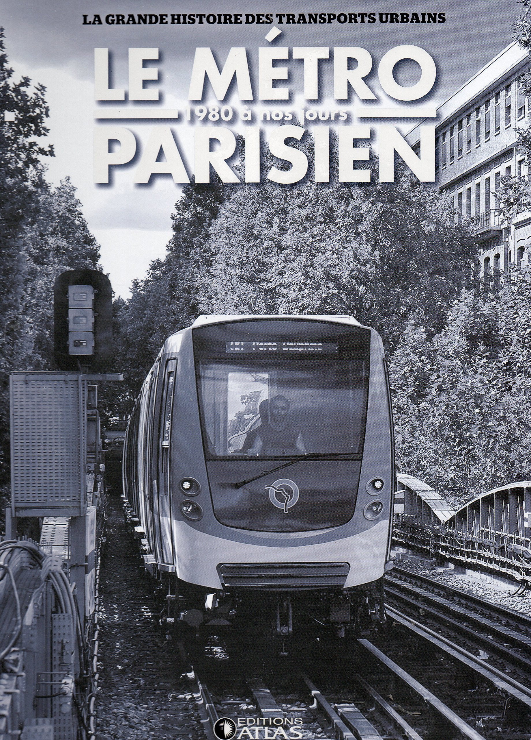 Le métro parisien. 1980 à nos jours Books