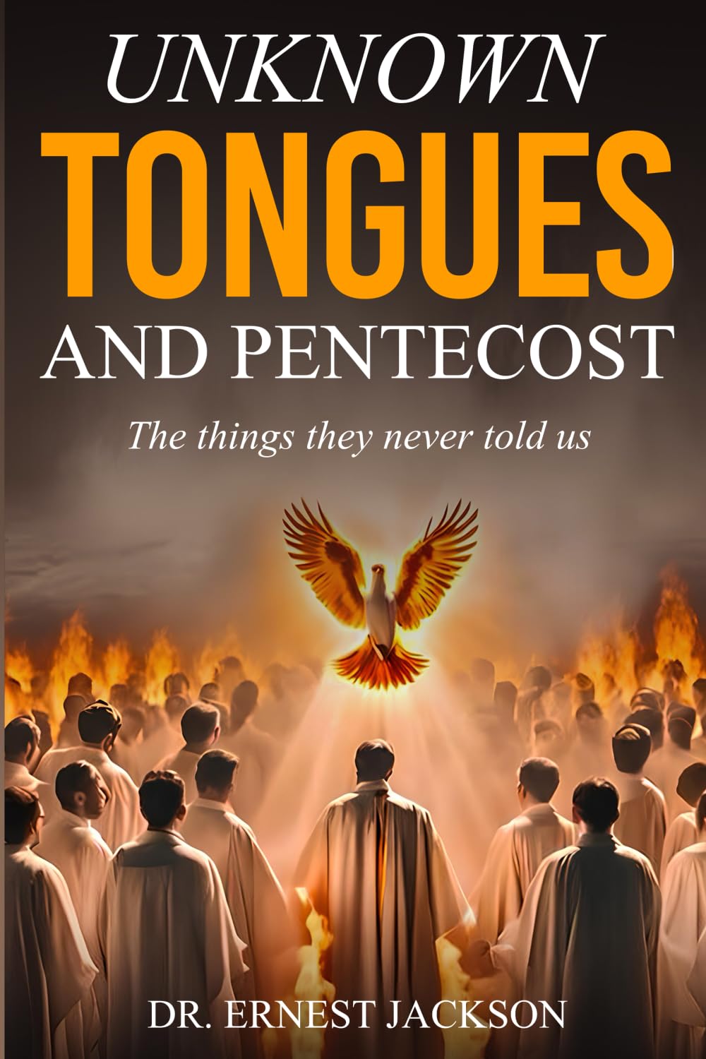 Unknown Tongues and Pentecost: The things they never told us Religion & Esotericism