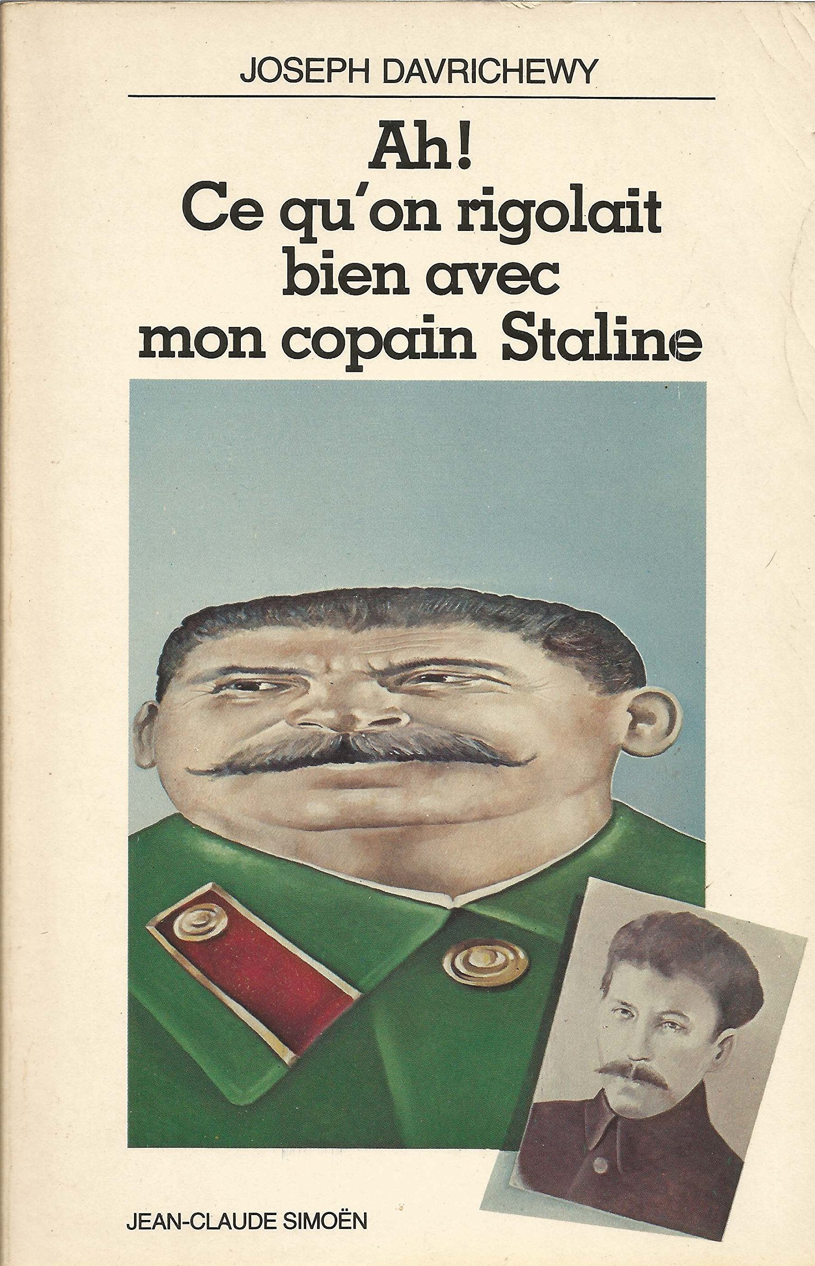 Ah ! Ce qu'on rigolait bien avec mon copain Staline Books
