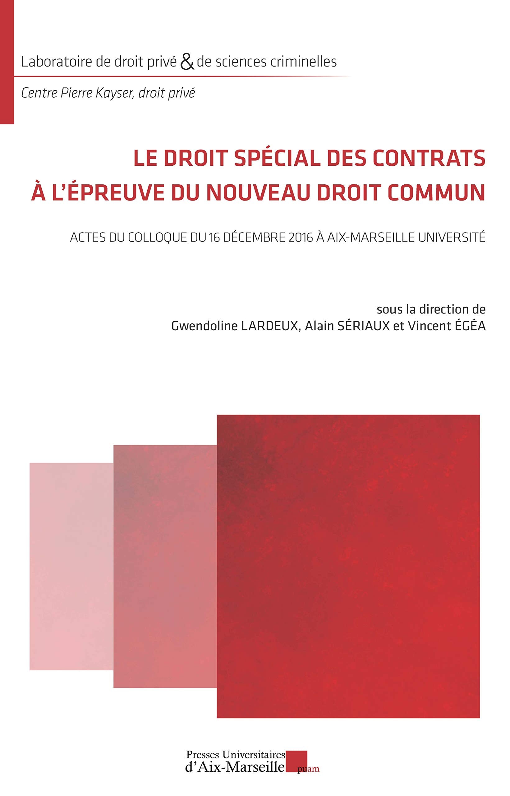 Le droit spécial des contrats à l'épreuve du nouveau droit commun book
