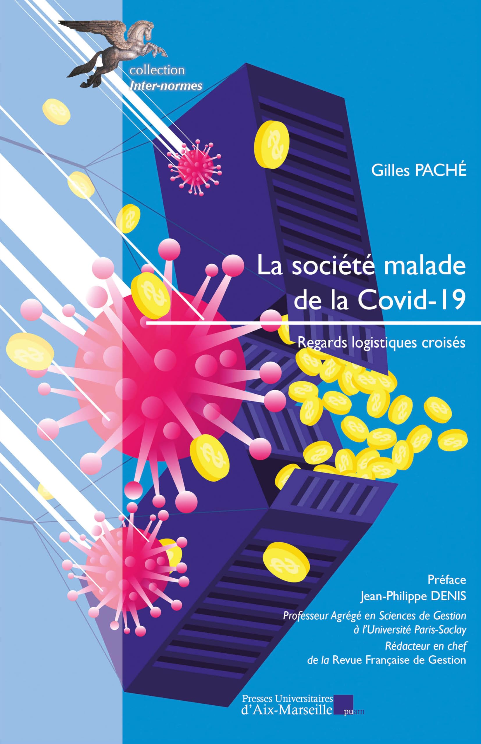 La société malade de la Covid-19: Regards logistiques croisés Law