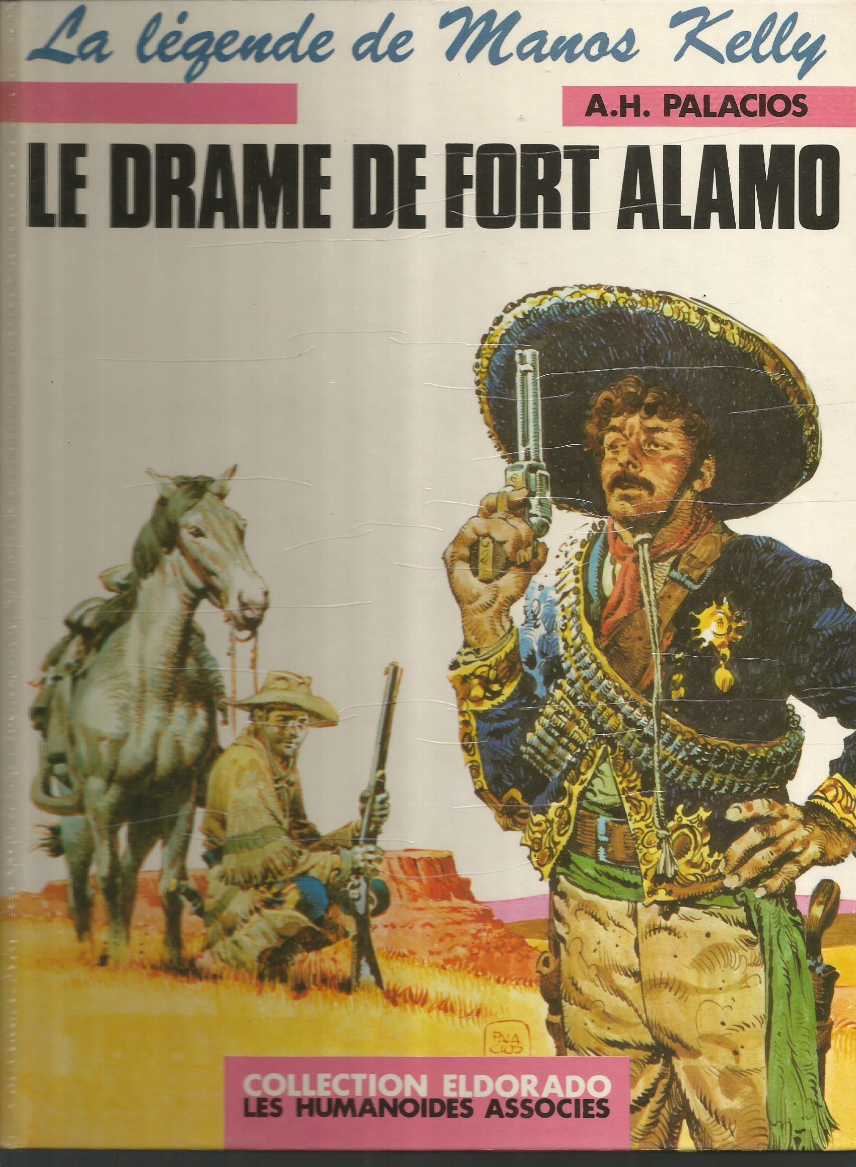 La légende de Manos Kelly. Vol. 1. Le drame de Fort Alamo Books