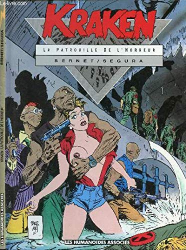 Kraken la patrouille de l horreur. BERNET (Jordi), SEGURA (Antonio) Books