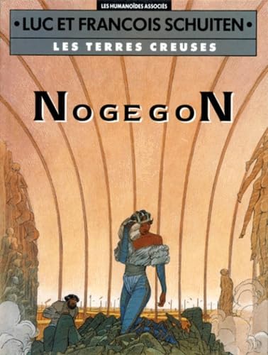 Les terres creuses. Vol. 3. Nogegon Books