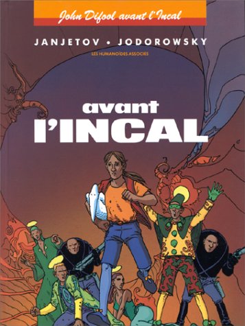 John Difool avant l'Incal, tome 1 : Avant l'Incal book