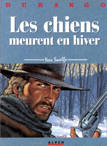 Durango. Vol. 1. Les chiens meurent en hiver Manga