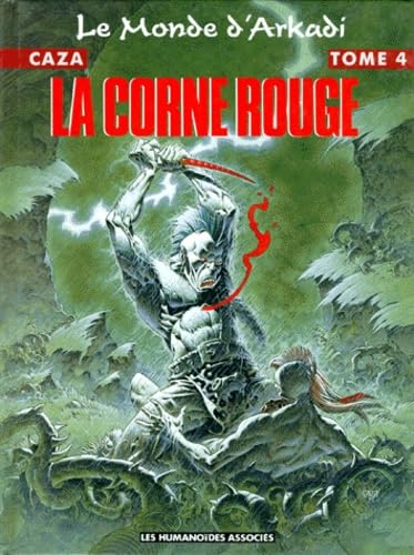 Le monde d'Arkadi. Vol. 4. La corne rouge Books
