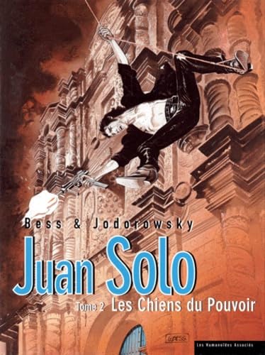 Juan Solo, tome 2 : Les Chiens du Pouvoir book
