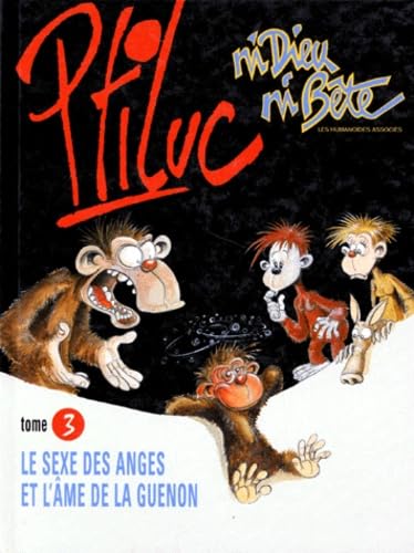 Ni dieu ni bête Tome 3: Le sexe des anges et l'âme de la guenon Books