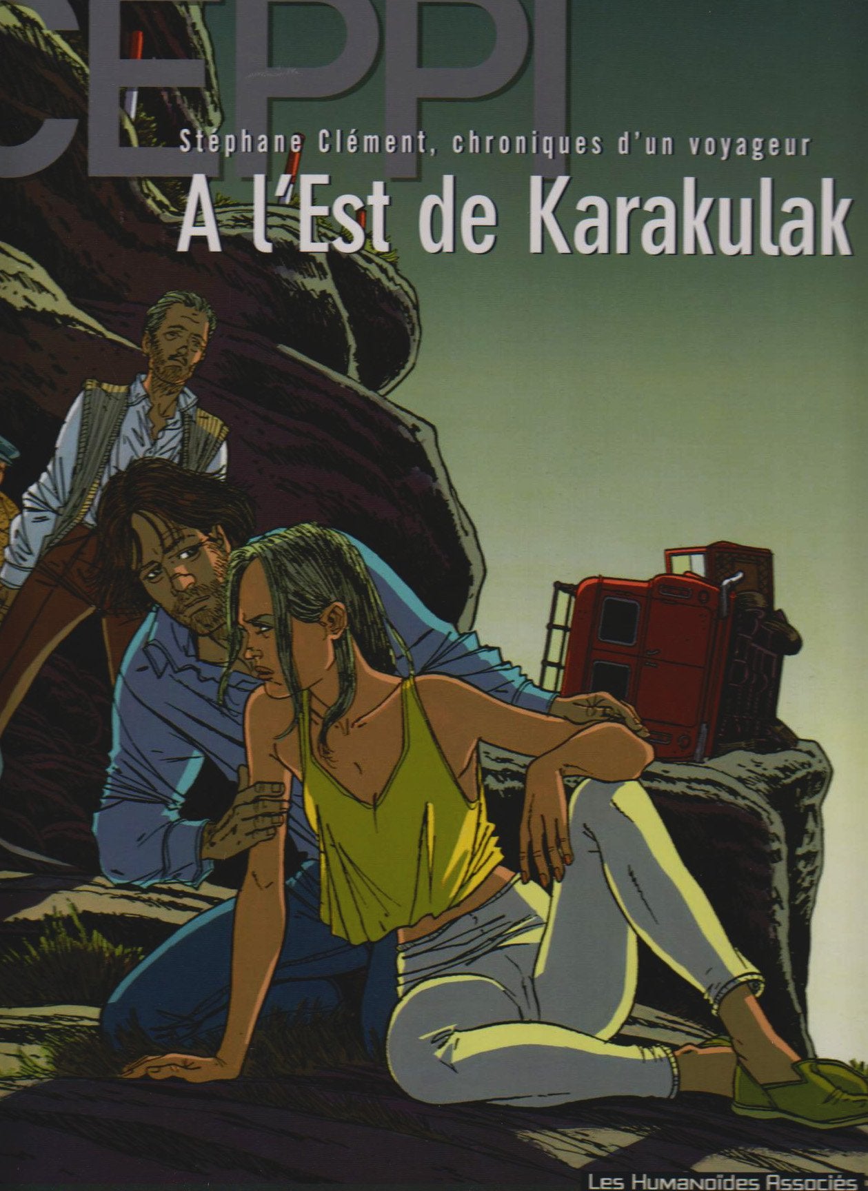 Stéphane Clément, chroniques d'un voyageur, tome 2 : A l'est de Karakulak book