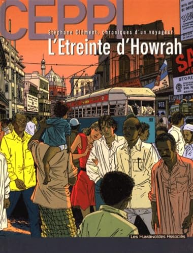 Stéphane Clément, chroniques d'un voyageur, tome 5 : L'Etreinte d'Howrah book