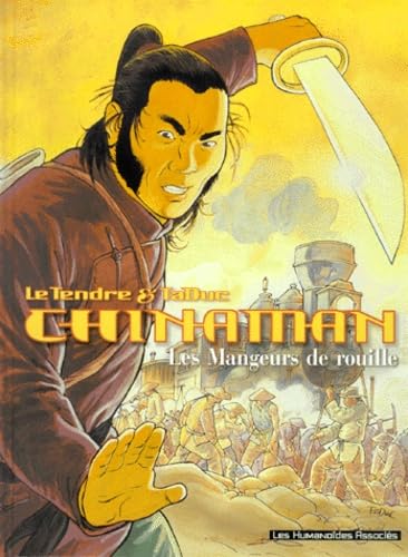 Chinaman Tome 4 : Les mangeurs de rouille Books