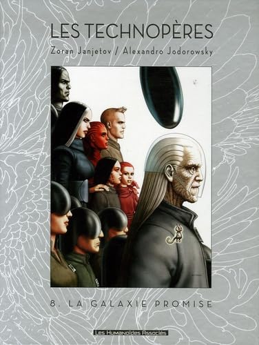 Les Technopères. Vol. 8. La galaxie promise book
