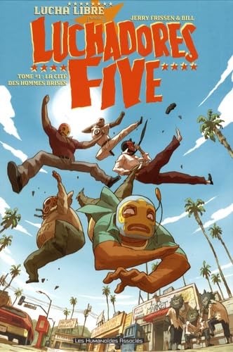 Luchadores five T01: Cité des hommes brisés Manga