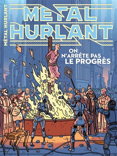 Product Image: Métal hurlant, n° 16. On n'arrête pas le progrès