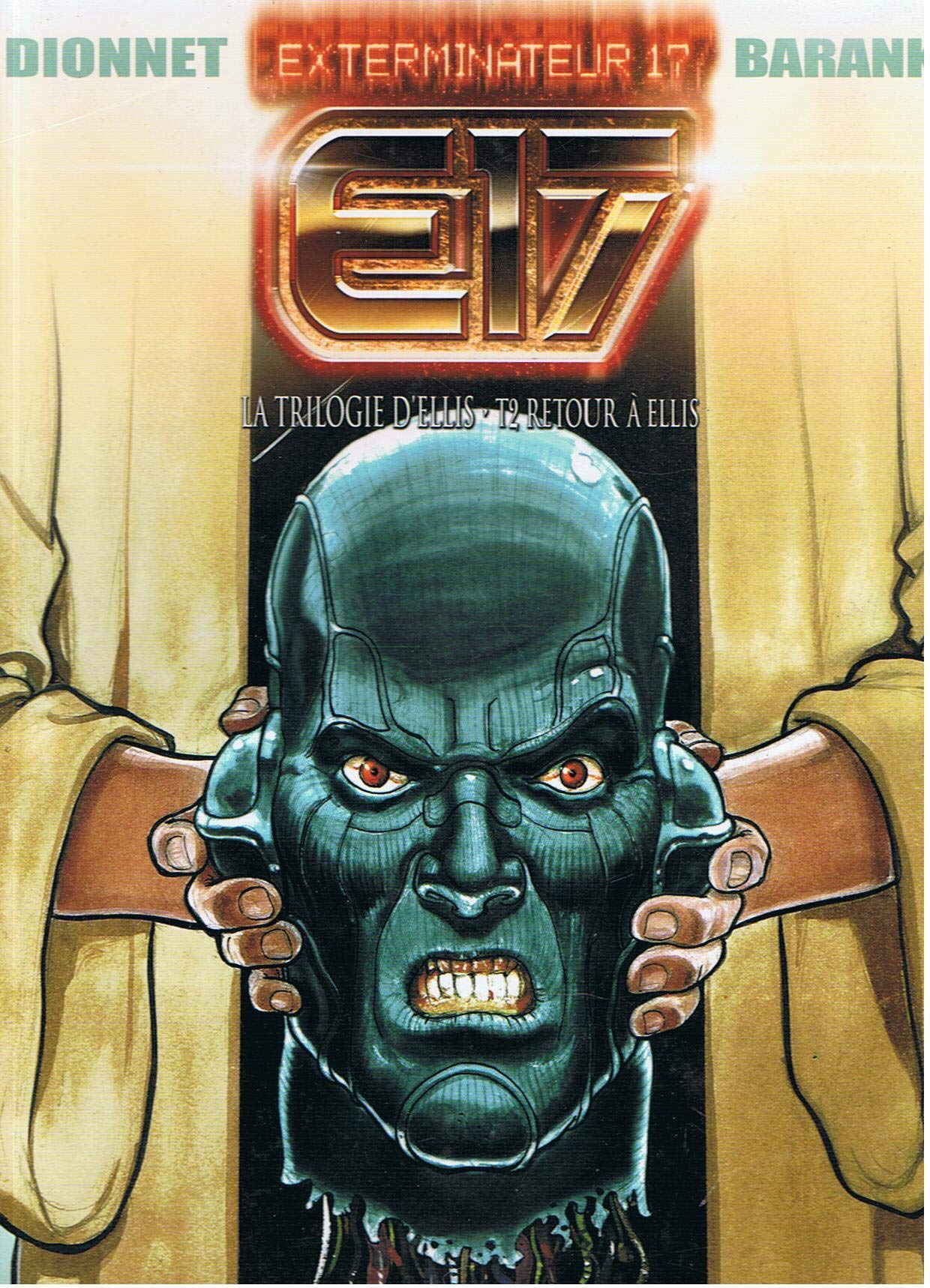Exterminateur 17. Vol. 3. La trilogie d'Ellis. Vol. 2. Retour à Ellis Books