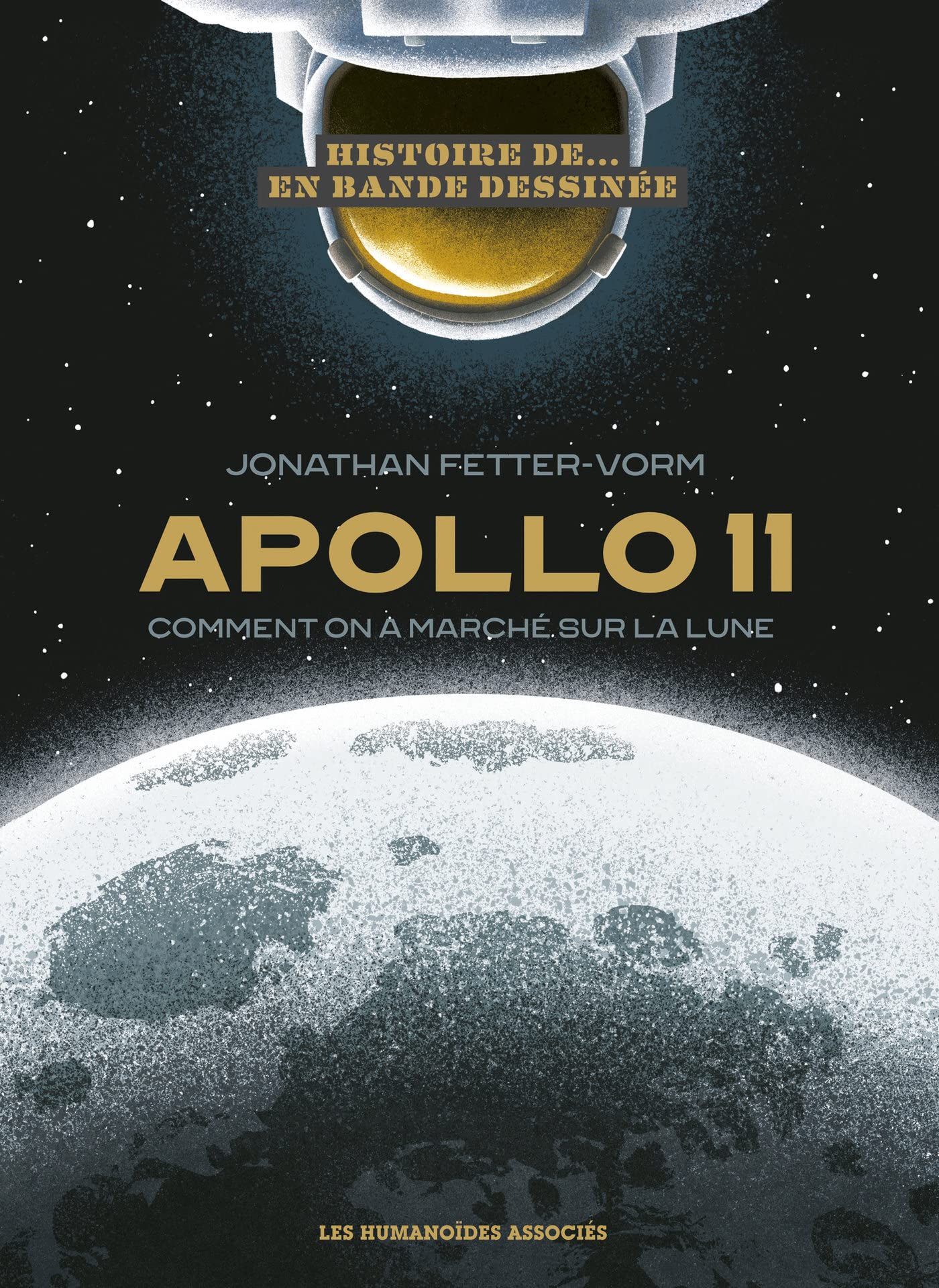 Product Image: Histoire d'Apollo XI: Comment on a marché sur la lune