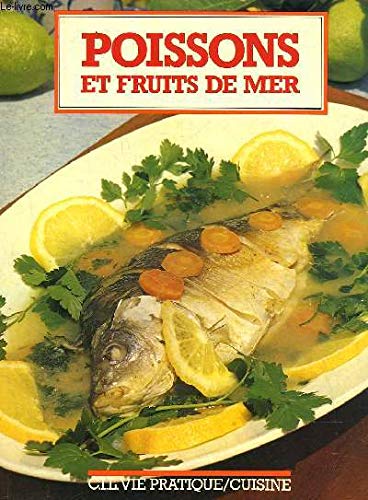 Poissons et fruits de mer (Vie pratique) Cooking & Enjoying