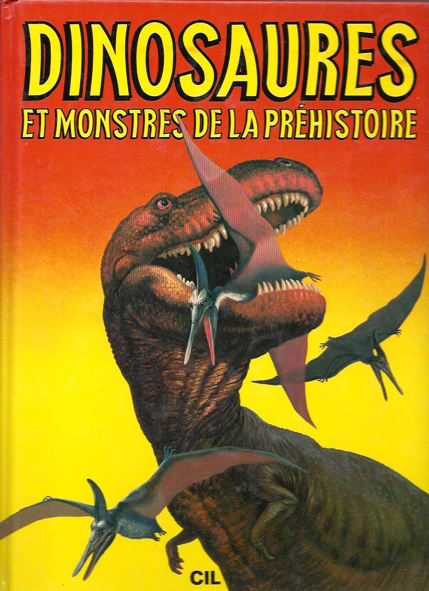 Dinosaures et monstres de la préhistoire book