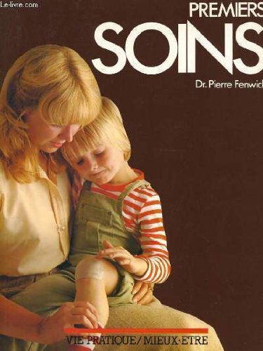 Premiers soins (Vie pratique) book