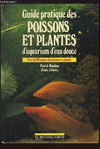 Guide pratique des plantes et des poissons d'aquarium d'eau douce Books