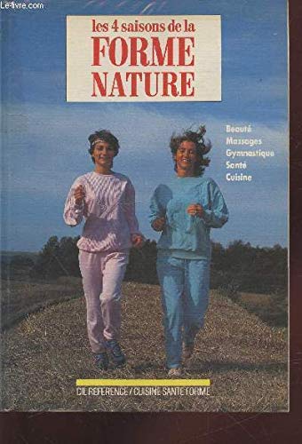 LES 4 SAISONS DE LA FORME NATURE book