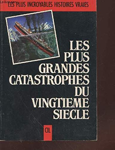 Les Plus grandes catastrophes du vingtième siècle book