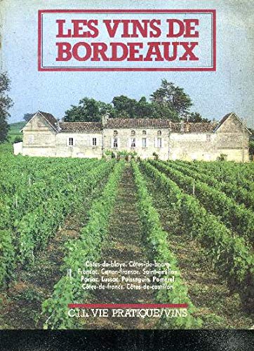 Les vins de bordeaux. 1. cotes-de-blaye, cotes-de-bourg, fronsac... Books