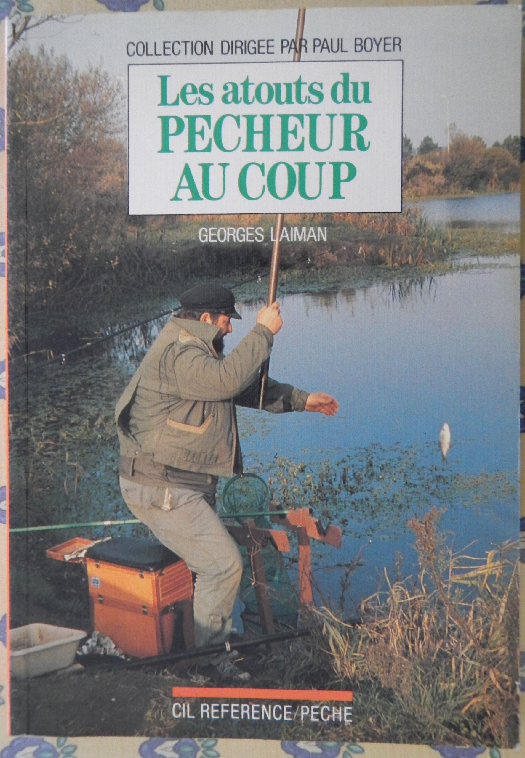 LES ATOUTS DU PECHEUR AU COUP book
