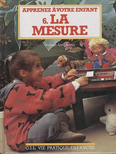 APPRENEZ A VOTRE ENFANT- LA MESURE book