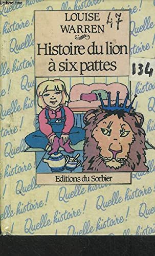 Histoire du lion à 6 pattes book